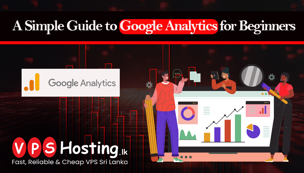 a-simple-guide-to-google-analytics-for-beginners