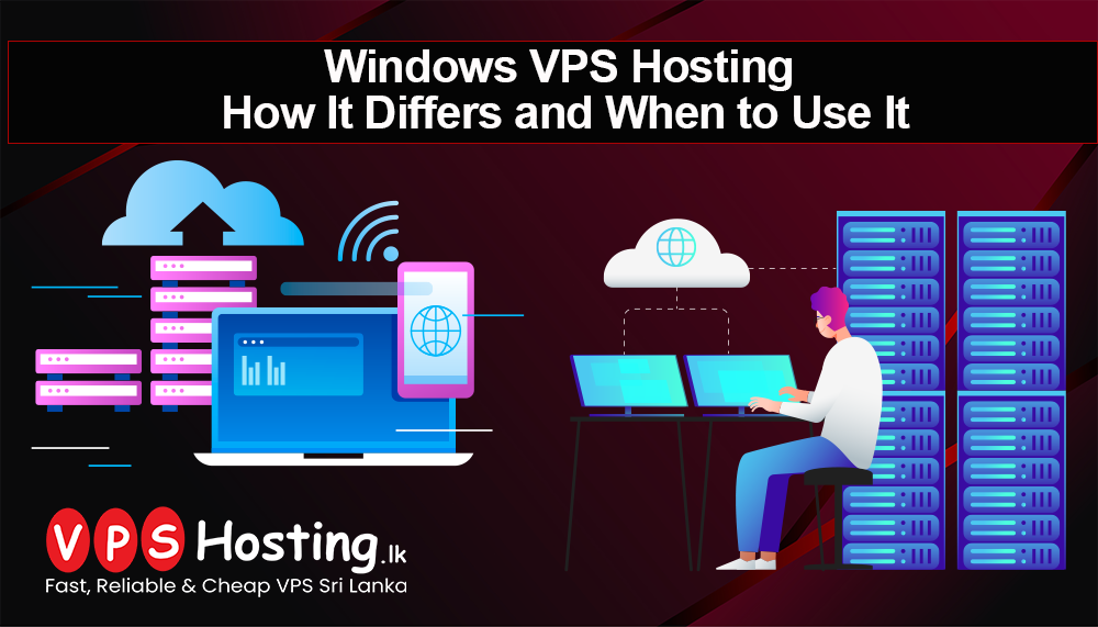 windows-vps-hosting-how-it-differs-and-when-to-use-it