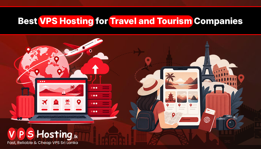 Best VPS Hosting for Travel and Tourism Companies