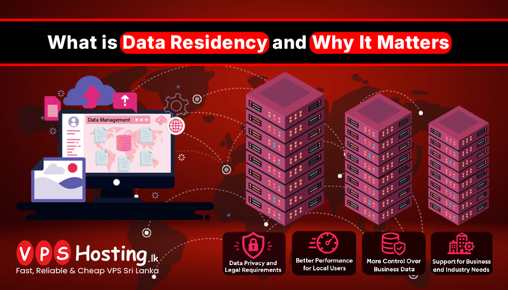 What is Data Residency and Why It Matters